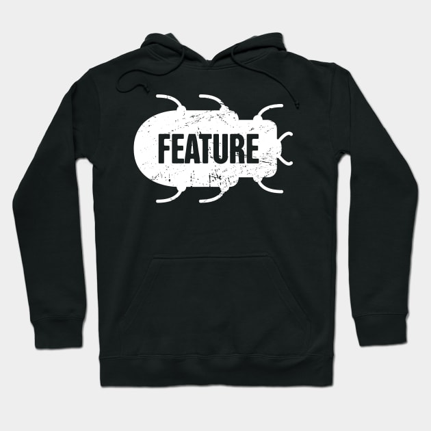 Feature Or Bug? - Funny CS Software Developer Design Hoodie by MeatMan